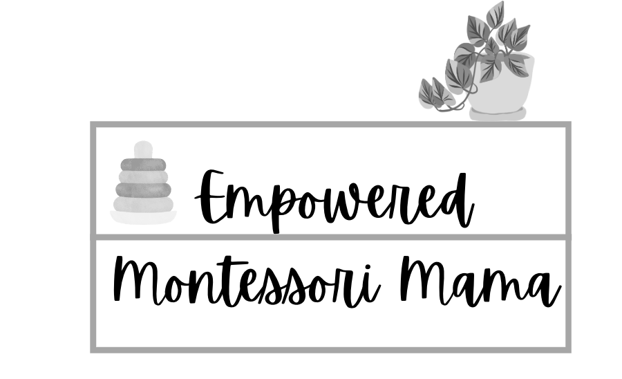 Empowered Montessori Mama